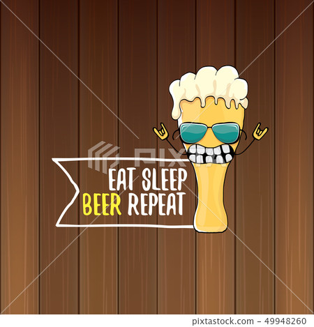 Eat sleep beer repeat vector concept... - Stock Illustration [49948260 ...