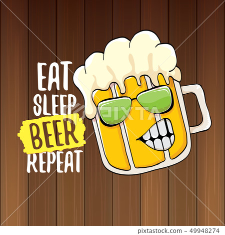 Eat sleep beer repeat vector concept... - Stock Illustration [49948274 ...