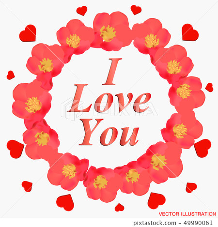 Background I love you. Card for celebrations. Bright backdrop with flowers. 49990061