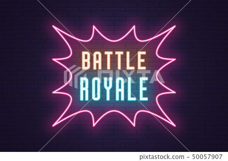 Neon composition of headline Battle Royale. Text Neon composition of headline Battle Royale. Text 50057907