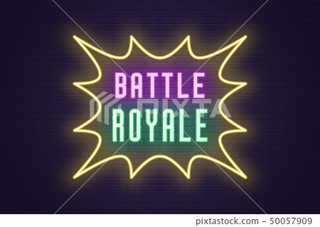 Neon composition of headline Battle Royale. Text Neon composition of headline Battle Royale. Text 50057909