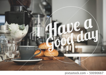 Have a good day coffee cup background with vintage 50090667