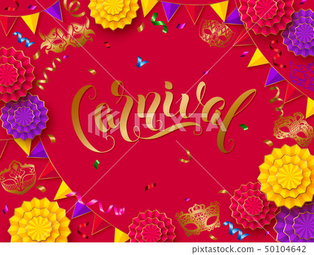 Colorful carnival background with lettering design and streamer, mask, paper flowers Colorful carnival background with lettering design and streamer, mask, paper flowers 50104642