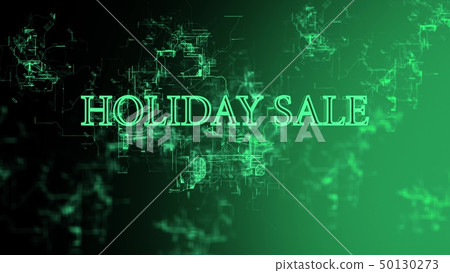 Digital network. Sign "Holiday Sale" Digital network. Sign "Holiday Sale" 50130273