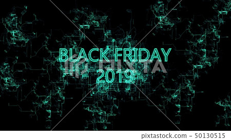 Digital network. Sign "Black Friday 2019" Digital network. Sign "Black Friday 2019" 50130515