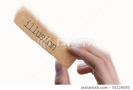 Illusion word on torn notepaper in hand Illusion word on torn notepaper in hand 50226093