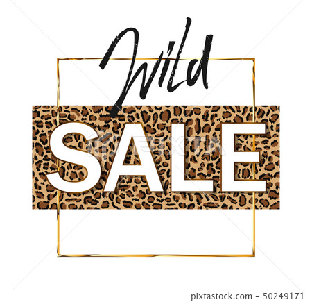 "Wild Sale" banner on leopard background "Wild Sale" banner on leopard background 50249171