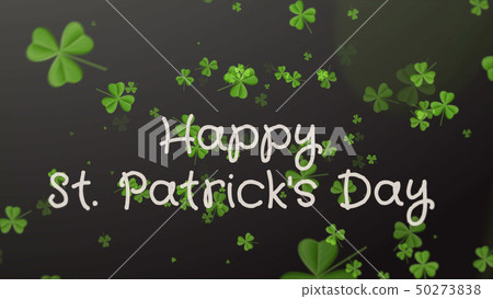 Happy Saint Patrick's Day - greeting card, wishes Happy Saint Patrick's Day - greeting card, wishes 50273838
