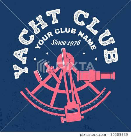 Yacht club badge. Vector. Concept for yachting shirt, print, stamp or tee. Vintage typography design Yacht club badge. Vector. Concept for yachting shirt, print, stamp or tee. Vintage typography design 50305589