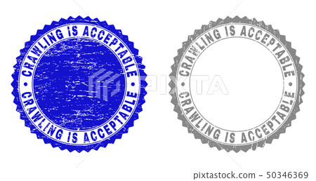 Grunge CRAWLING IS ACCEPTABLE Scratched Watermarks 50346369