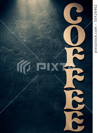 coffee letters on black coffee letters on black 50426462