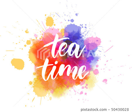 Tea time lettering calligraphy - Stock Illustration [50430028] - PIXTA