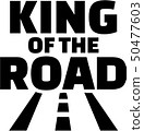 King of the road with street icon trucker 50477603