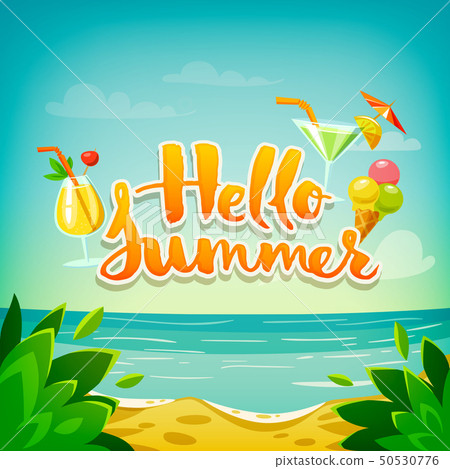 Hello summer vector poster with ocean beach and cocktails Hello summer vector poster with ocean beach and cocktails 50530776