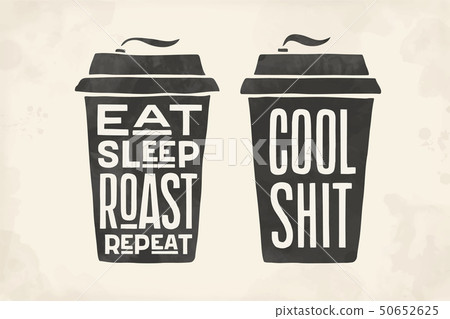 Cup of coffee. Poster coffee cup with hand drawn lettering 50652625