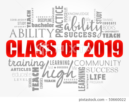CLASS OF 2019 word cloud collage CLASS OF 2019 word cloud collage 50660022