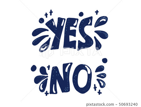 Yes and no hand lettering. Vector illustration. 50693240