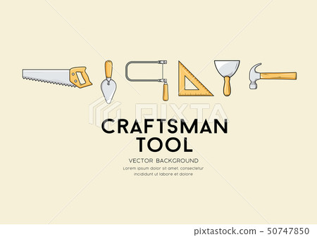Vector Craftsman tool design background 50747850