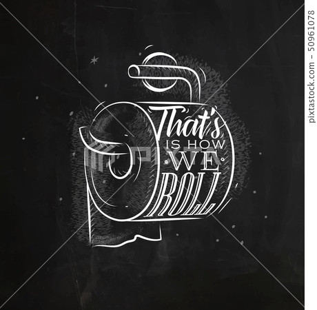 Toilet paper graphics chalk Toilet paper graphics chalk 50961078