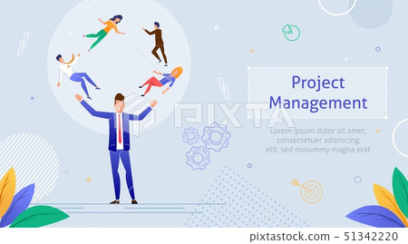 Project Management Business Multitasking Teamwork. Project Management Business Multitasking Teamwork. 51342220