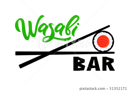 Wasabi bar hand calligraphy lettering with sushi 51352171