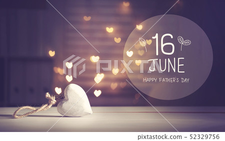 Father's Day message with a white heart Father's Day message with a white heart 52329756