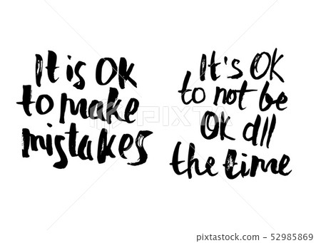 It's Ok to make mistakes. Vector quote. It's Ok to make mistakes. Vector quote. 52985869