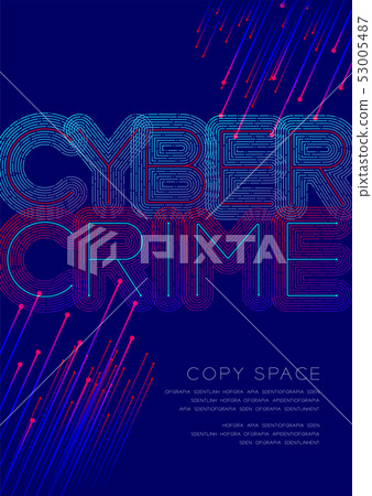 Cyber crime big text dot and dash line pattern 53005487
