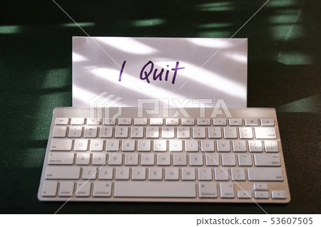Resignation letter with words I quit on the 53607505