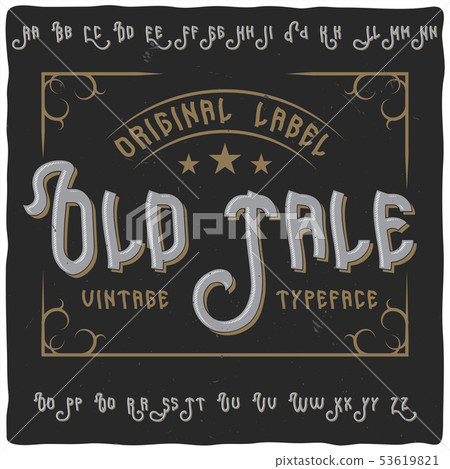 Vintage label typeface called "Old Tale". 53619821