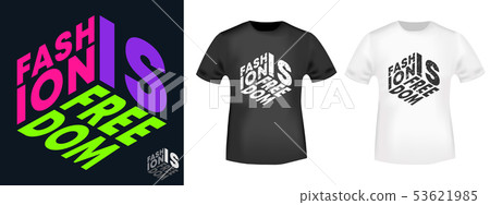 Fashion is freedom t-shirt print for t shirts Fashion is freedom t-shirt print for t shirts 53621985