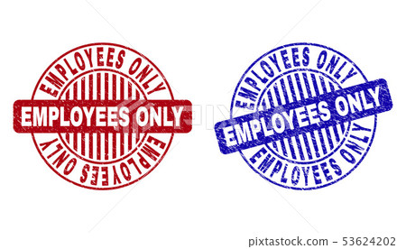 Grunge EMPLOYEES ONLY Textured Round Watermarks 53624202