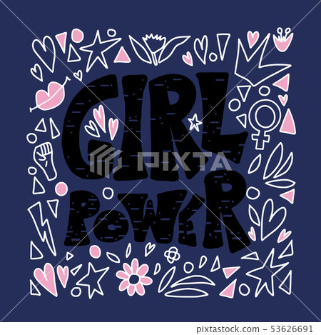 Girl power poster. Vector concept text with decor. Girl power poster. Vector concept text with decor. 53626691