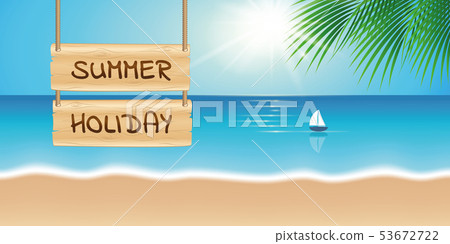 wooden sign summer holiday on beautiful palm beach with sailboat 53672722