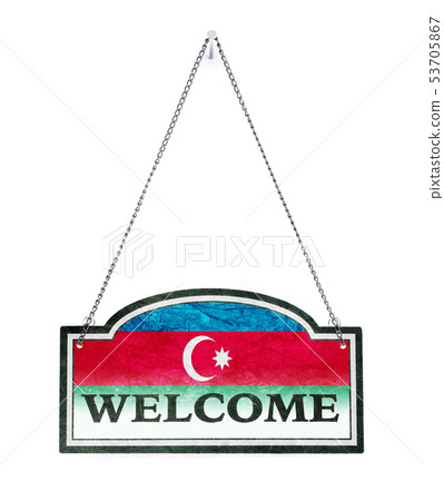Azerbaijan welcomes you! Old metal sign isolated 53705867