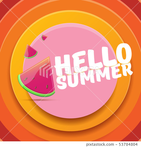 Vector Hello Summer Beach Party Flyer Design template with fresh watermelon slice isolated on 53784804