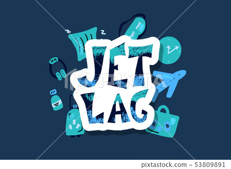 Jet lag stylized quote. Vector concept emblem. Jet lag stylized quote. Vector concept emblem. 53809891