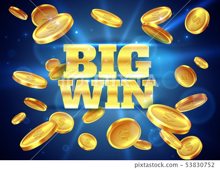 Big win. Prize label with gold flying coins, winning game. Casino cash money jackpot gambling vector 53830752