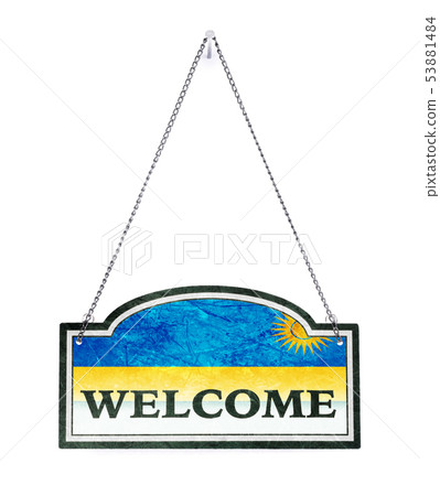 Rwanda welcomes you! Old metal sign isolated Rwanda welcomes you! Old metal sign isolated 53881484