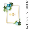 Festive frame with balloons and tropical leaves 53888432