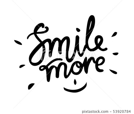 Smile more - hand drawn text. Trendy hand lettering. Calligraphy isolated quote in black ink. Vector Smile more - hand drawn text. Trendy hand lettering. Calligraphy isolated quote in black ink. Vector 53920784
