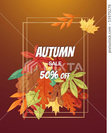 Autumn sale with leaf poster vector illustration. Green, red, orange, brown and yellow falling Autumn sale with leaf poster vector illustration. Green, red, orange, brown and yellow falling 53970276