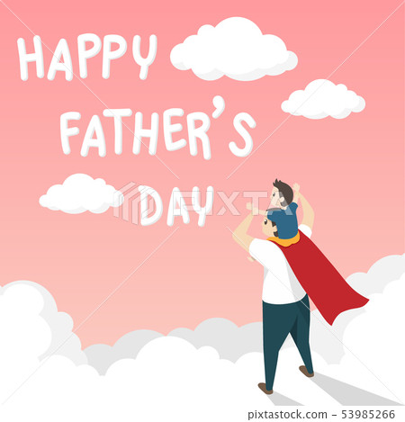 happy father's day, Dad in superhero costume & son 53985266