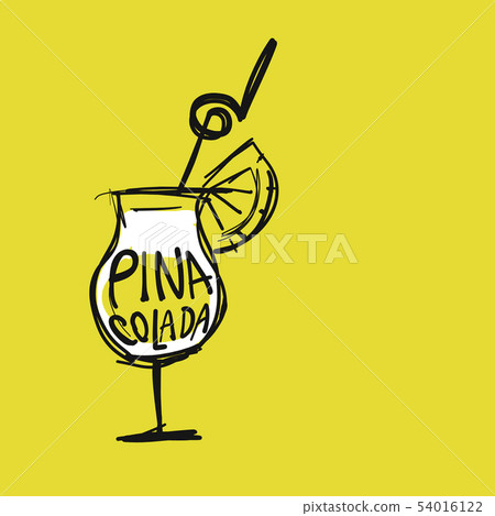 Cocktail pina colada, sketch for your design Cocktail pina colada, sketch for your design 54016122