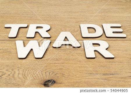 phrase trade war on a wooden table phrase trade war on a wooden table 54044905