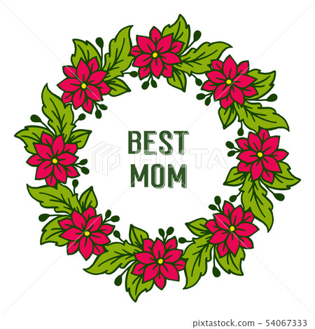 Vector illustration texture red flower frame for decor card of best mom Vector illustration texture red flower frame for decor card of best mom 54067333