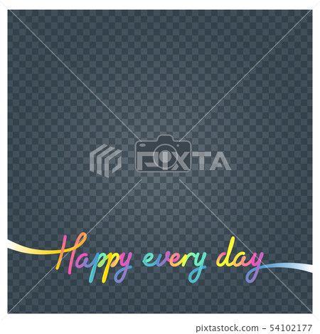 Collage of photo frame and sign Happy every day Collage of photo frame and sign Happy every day 54102177