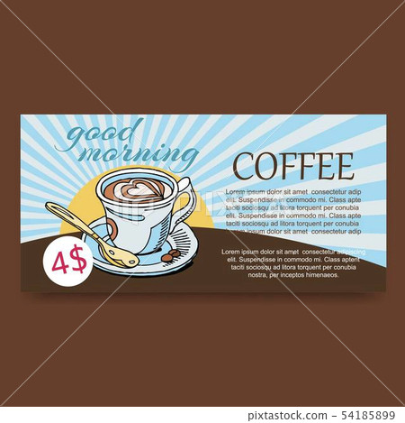 Morning cup of coffee vector graphic. Aroma rich coffee cappuccino, latte, espresso drink on vintage 54185899