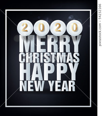Happy New Year 2020, merry christmas. Happy New Year 2020, merry christmas. 54232166