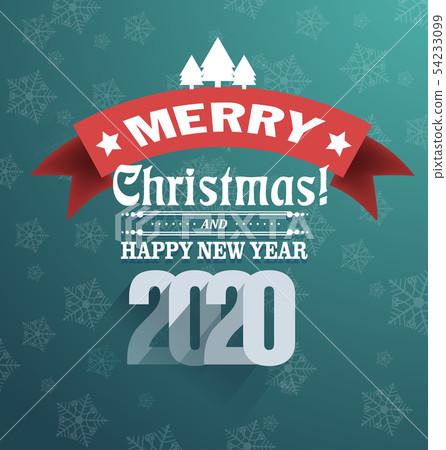 Happy New Year 2020, merry christmas. Happy New Year 2020, merry christmas. 54233099